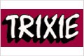 Trixie      (2  2.8 )    